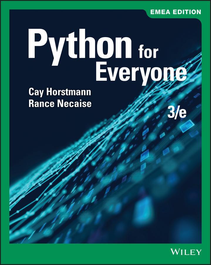 Cover: 9781119638292 | Python for Everyone, EMEA Edition | Cay S. Horstmann (u. a.) | Buch