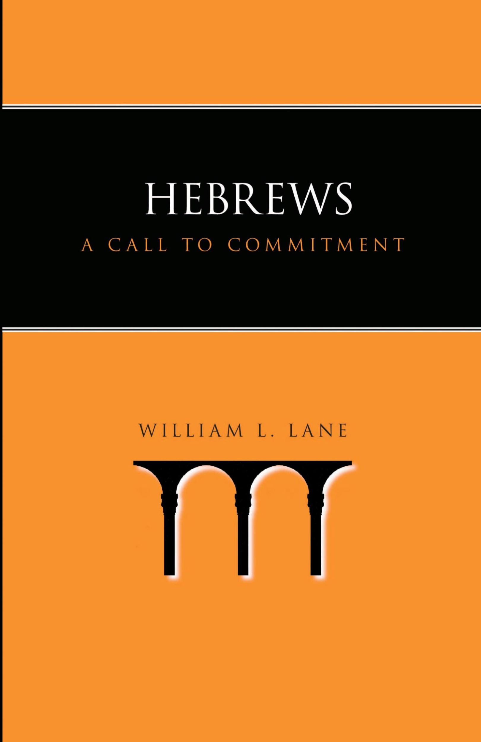 Cover: 9781573832953 | Hebrews | A Call to Commitment | William L. Lane | Taschenbuch | 2004