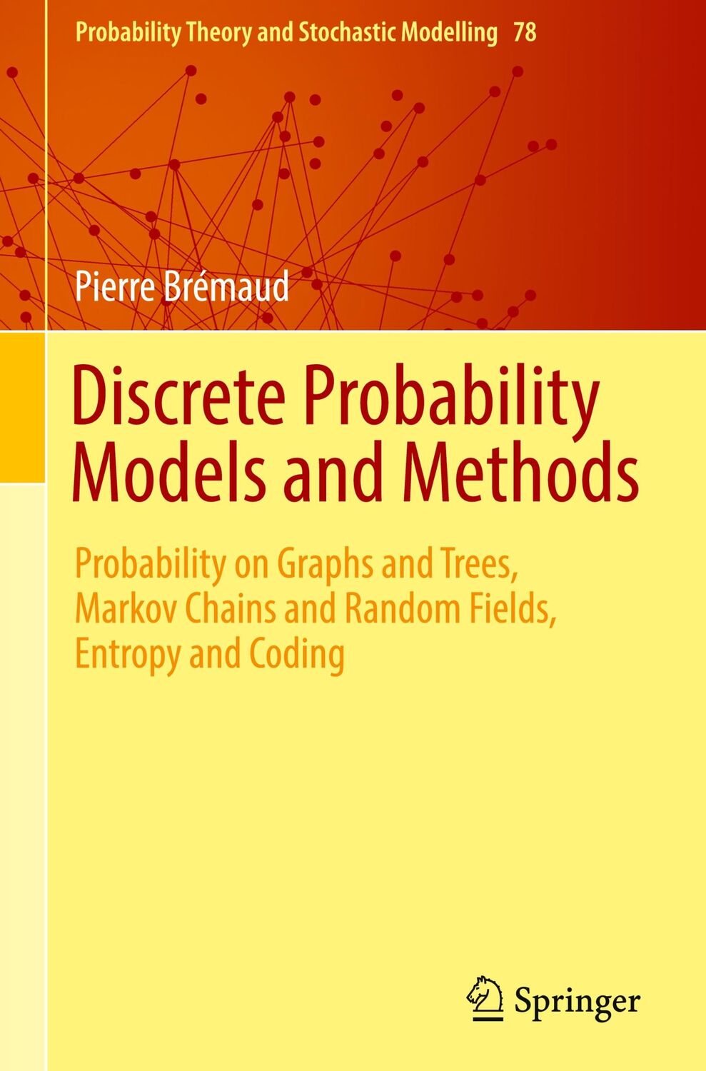 Cover: 9783319434759 | Discrete Probability Models and Methods | Pierre Brémaud | Buch | xiv