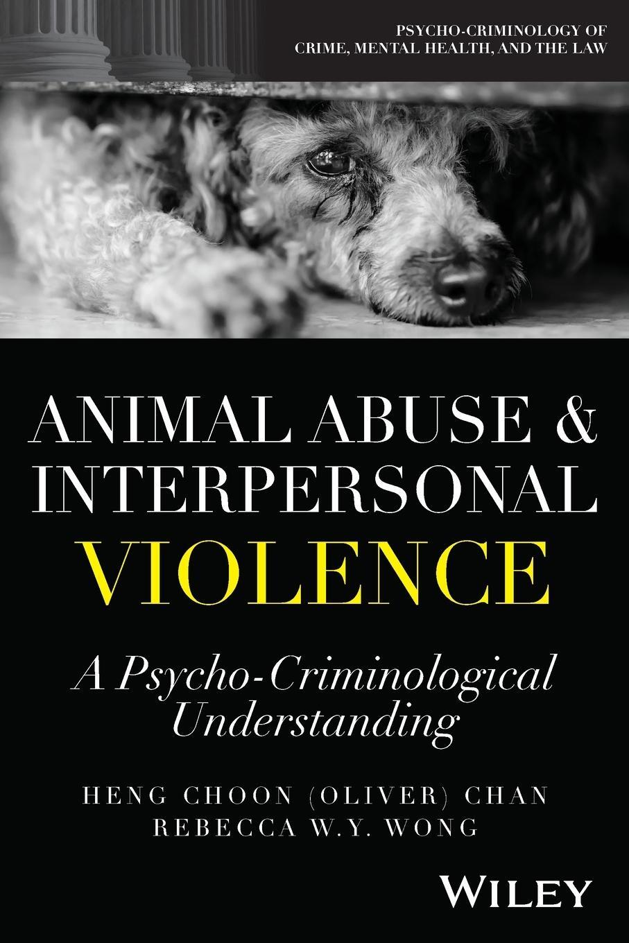 Cover: 9781119894100 | Animal Abuse and Interpersonal Violence | Heng Choon Chan | Buch