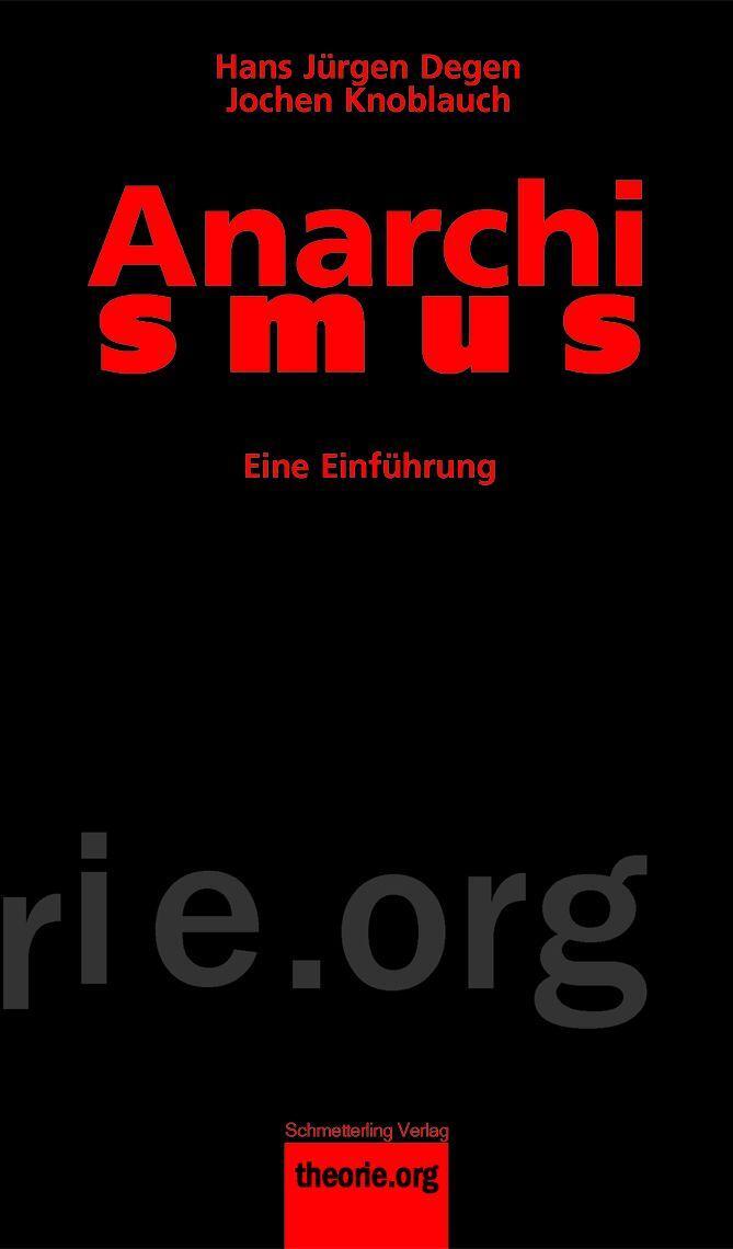 Cover: 9783896575906 | Anarchismus | Eine Einführung | Hans J. Degen (u. a.) | Taschenbuch