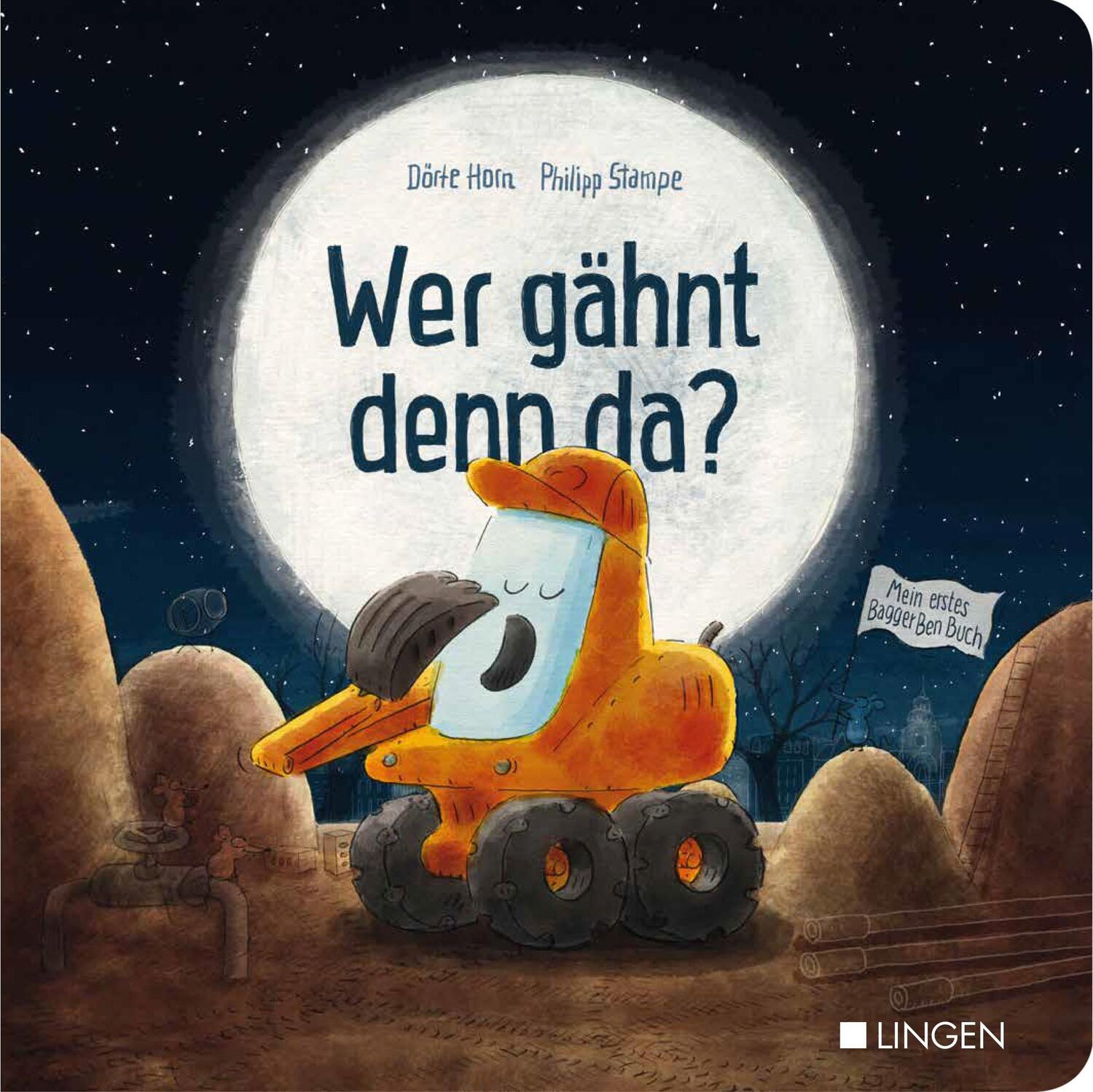 Cover: 9783963472060 | Bagger Ben - Wer gähnt denn da? | Dörte Horn | Buch | 18 S. | Deutsch