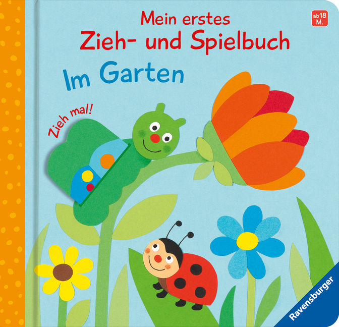 Cover: 9783473439836 | Mein erstes Zieh- und Spielbuch: Im Garten | Sandra Grimm | Buch