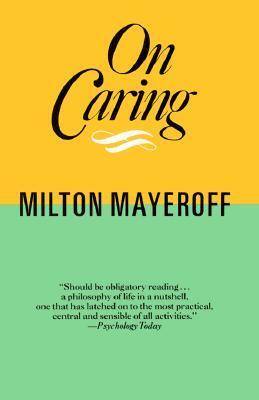 Cover: 9780060920241 | On Caring Ri | Milton Mayeroff | Taschenbuch | Kartoniert / Broschiert