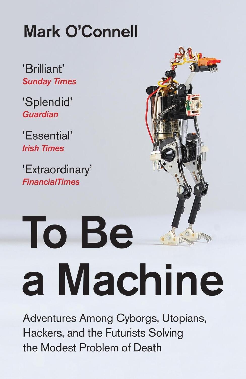 Cover: 9781783781980 | To Be a Machine | Mark O'Connell | Taschenbuch | Englisch | 2018