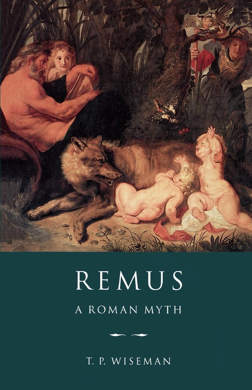 Cover: 9780521483667 | Remus | A Roman Myth | T. P. Wiseman | Taschenbuch | Paperback | 1995