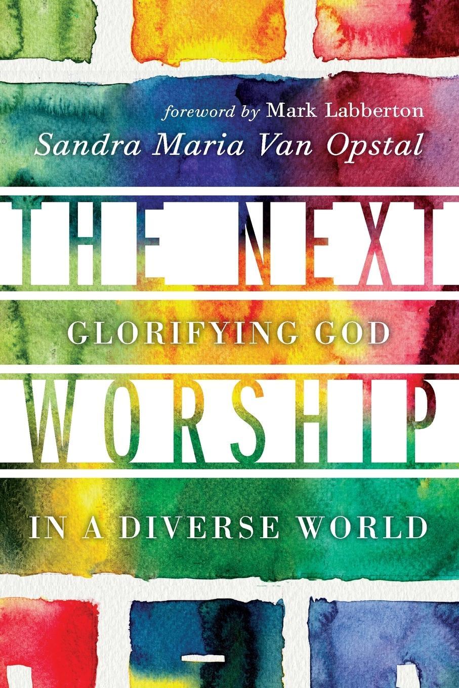 Cover: 9780830841295 | The Next Worship | Glorifying God in a Diverse World | Opstal | Buch