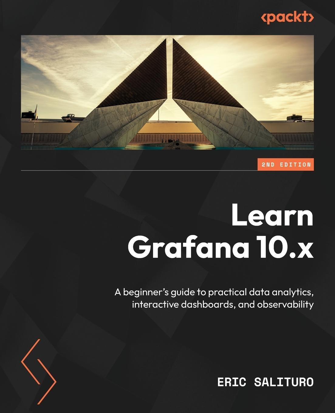 Cover: 9781803231082 | Learn Grafana 10.x - Second Edition | Eric Salituro | Taschenbuch