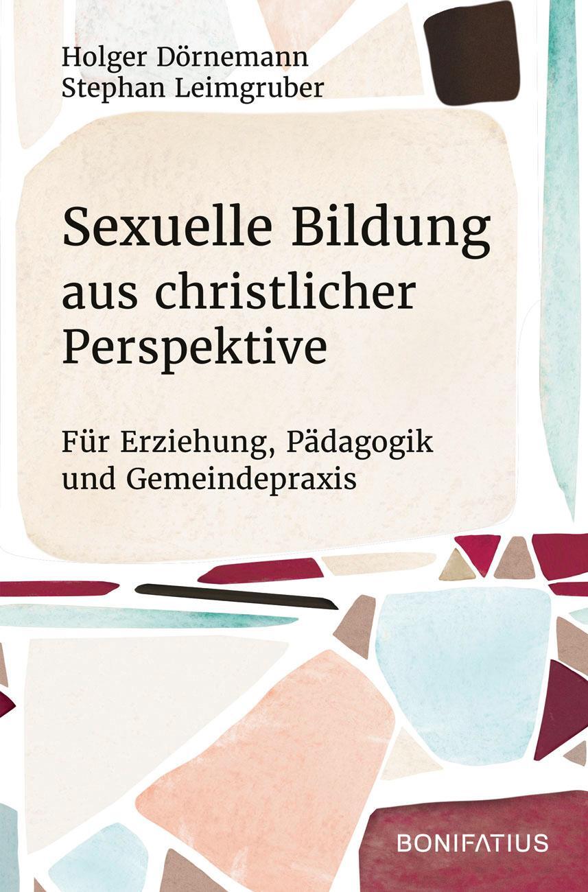 Cover: 9783897109186 | Sexuelle Bildung aus christlicher Perspektive | Dörnemann (u. a.)