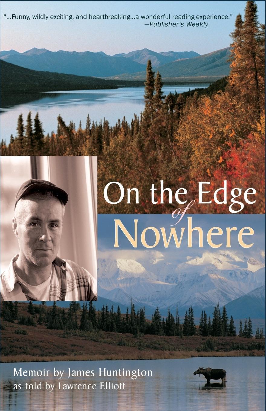 Cover: 9780970849335 | On the Edge of Nowhere | James Huntington (u. a.) | Taschenbuch | 2002