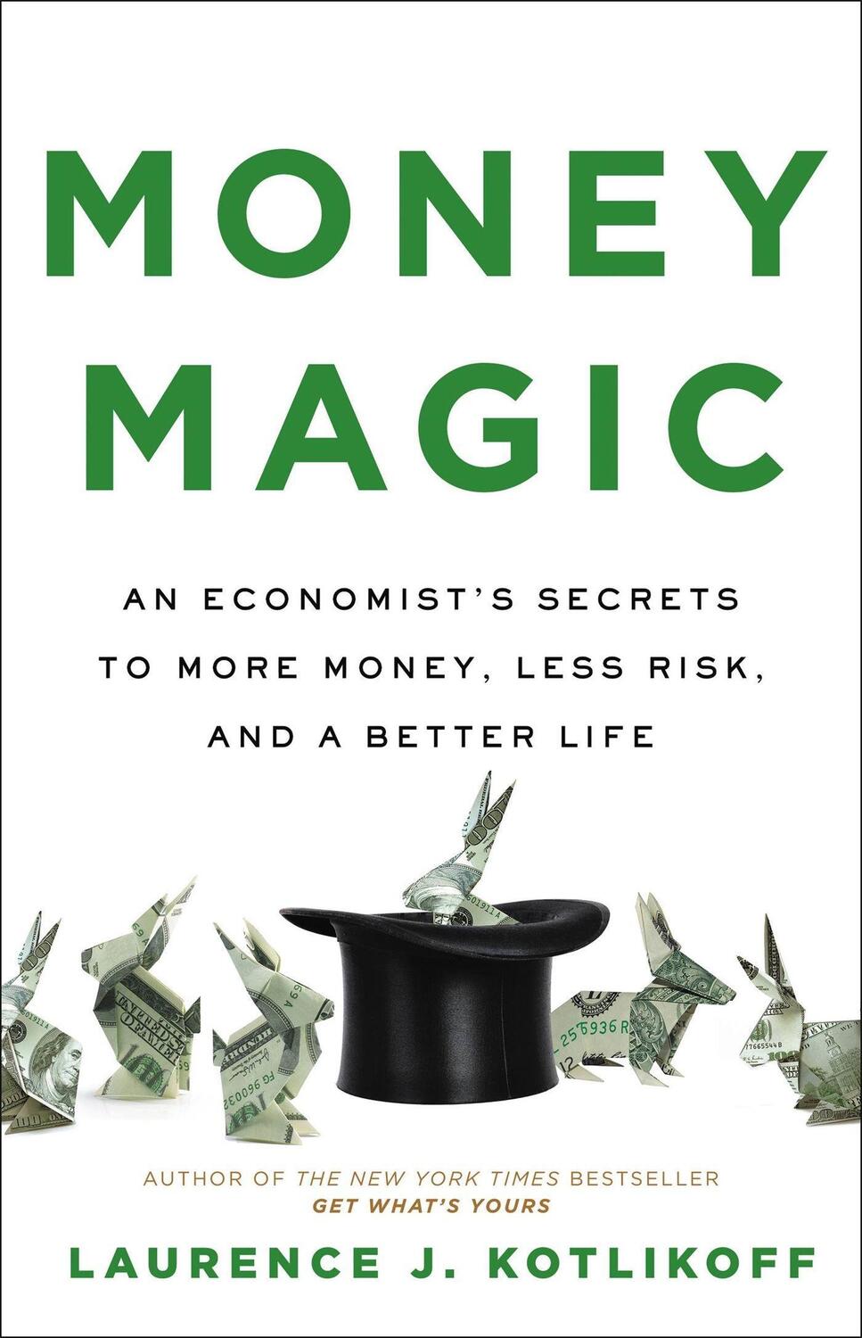 Cover: 9780316541954 | Money Magic: An Economist's Secrets to More Money, Less Risk, and a...