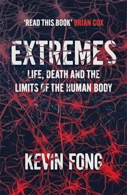Cover: 9781444737776 | Extremes | How Far Can You Go to Save a Life? | Kevin Fong | Buch