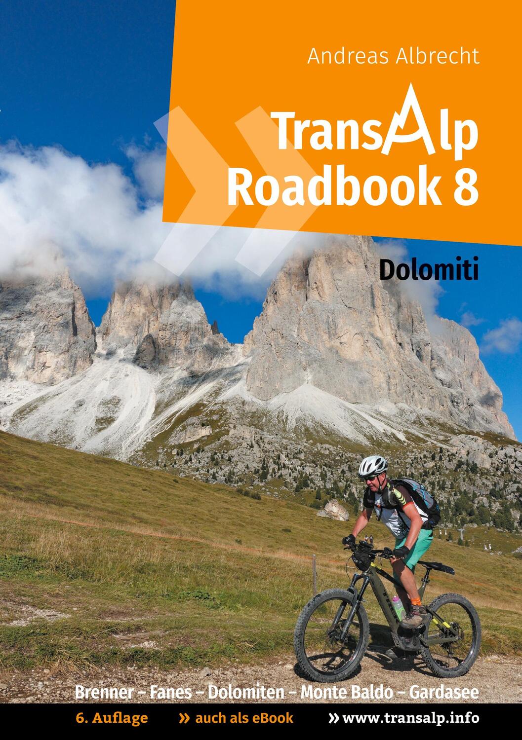 Cover: 9783752659719 | Transalp Roadbook 8: Transalp Dolomiti | Andreas Albrecht | Buch