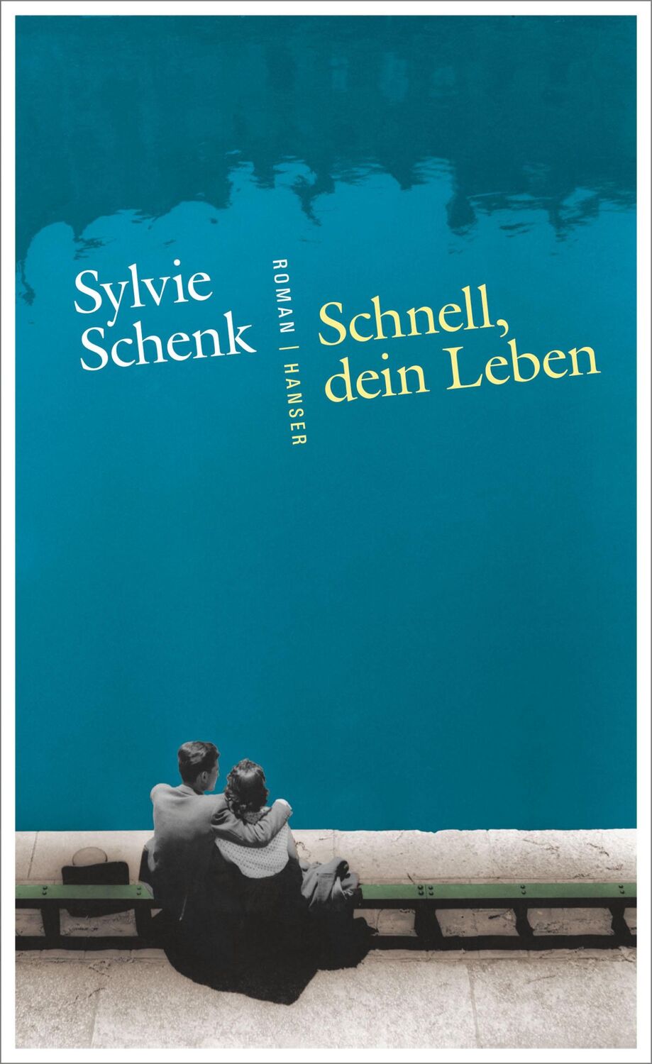 Cover: 9783446253315 | Schnell, dein Leben | Sylvie Schenk | Buch | 158 S. | Deutsch | 2016