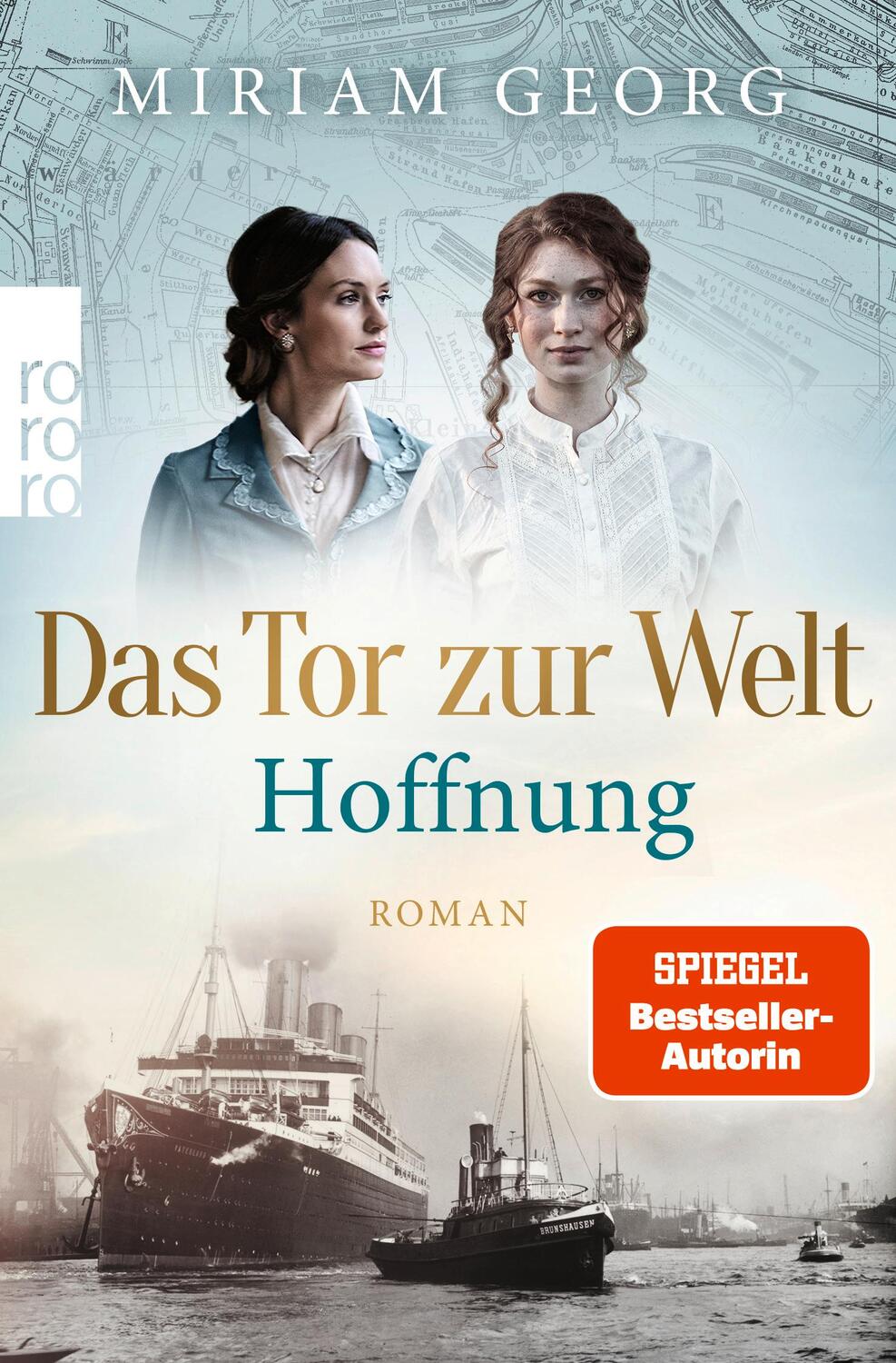 Cover: 9783499008580 | Das Tor zur Welt: Hoffnung | Miriam Georg | Taschenbuch | Deutsch