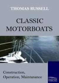 Cover: 9783861953371 | Classic Motorboats | Construction, Operation, Maintenance | Russell