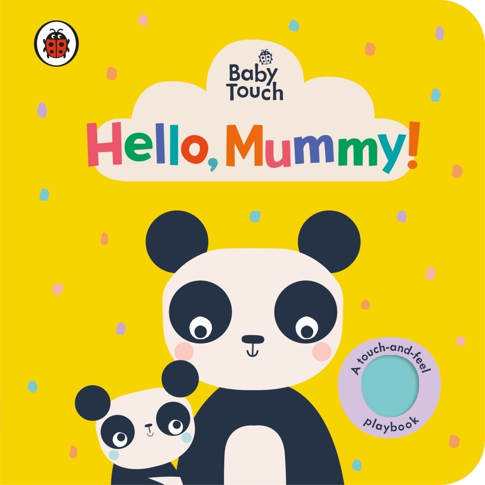 Cover: 9780241463154 | Baby Touch: Hello, Mummy! | Ladybird | Buch | Baby Touch | Englisch