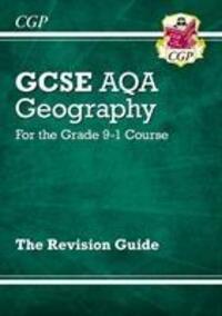 Cover: 9781782946106 | GCSE 9-1 Geography AQA Revision Guide (with Online Ed) | CGP Books