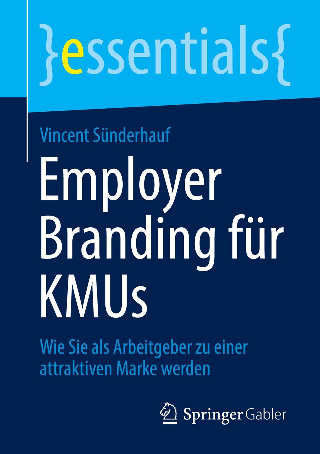 Cover: 9783658388522 | Employer Branding für KMUs | Vincent Sünderhauf | Taschenbuch | 2022