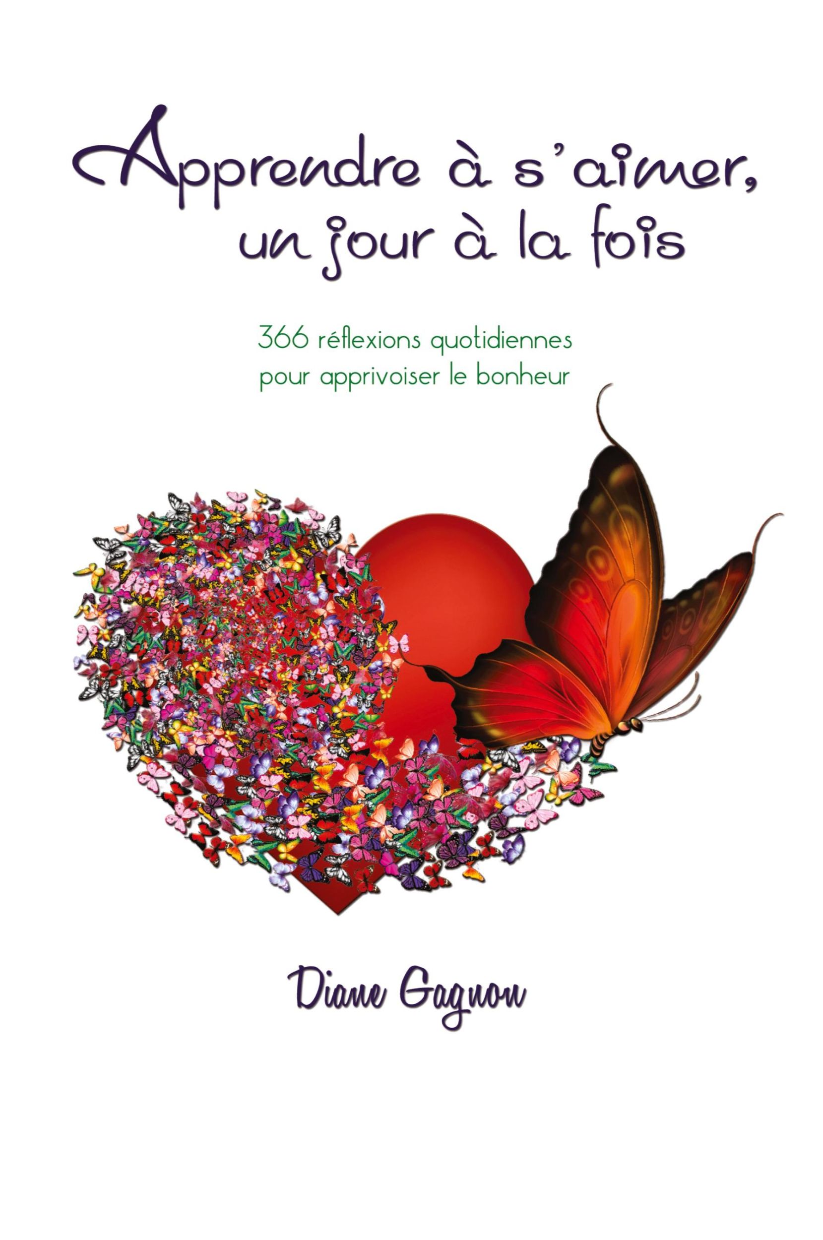 Cover: 9782981512604 | Apprendre à s'aimer un jour à la fois | Diane Gagnon | Taschenbuch