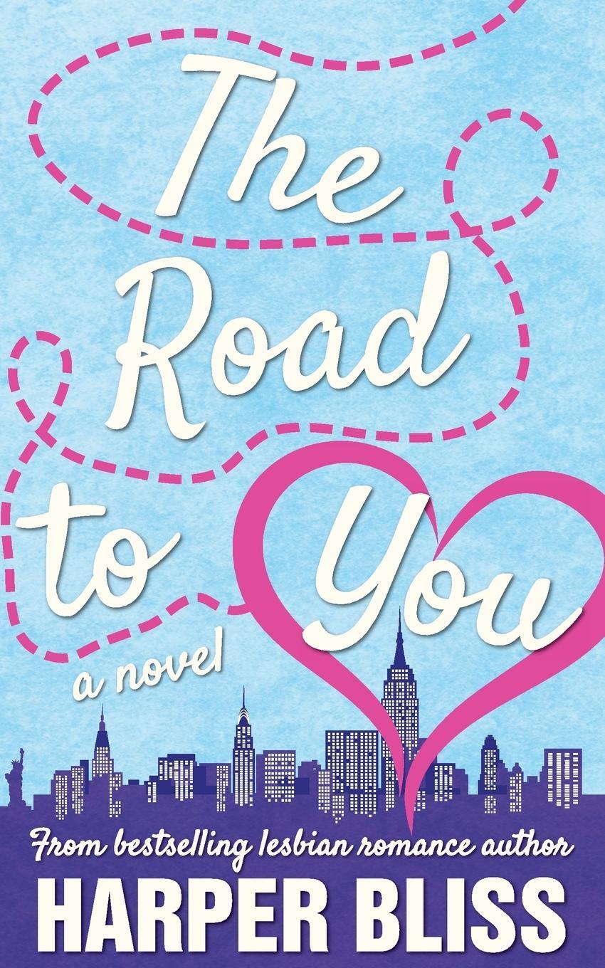 Cover: 9789881490964 | The Road to You | A Lesbian Romance Novel | Harper Bliss | Taschenbuch