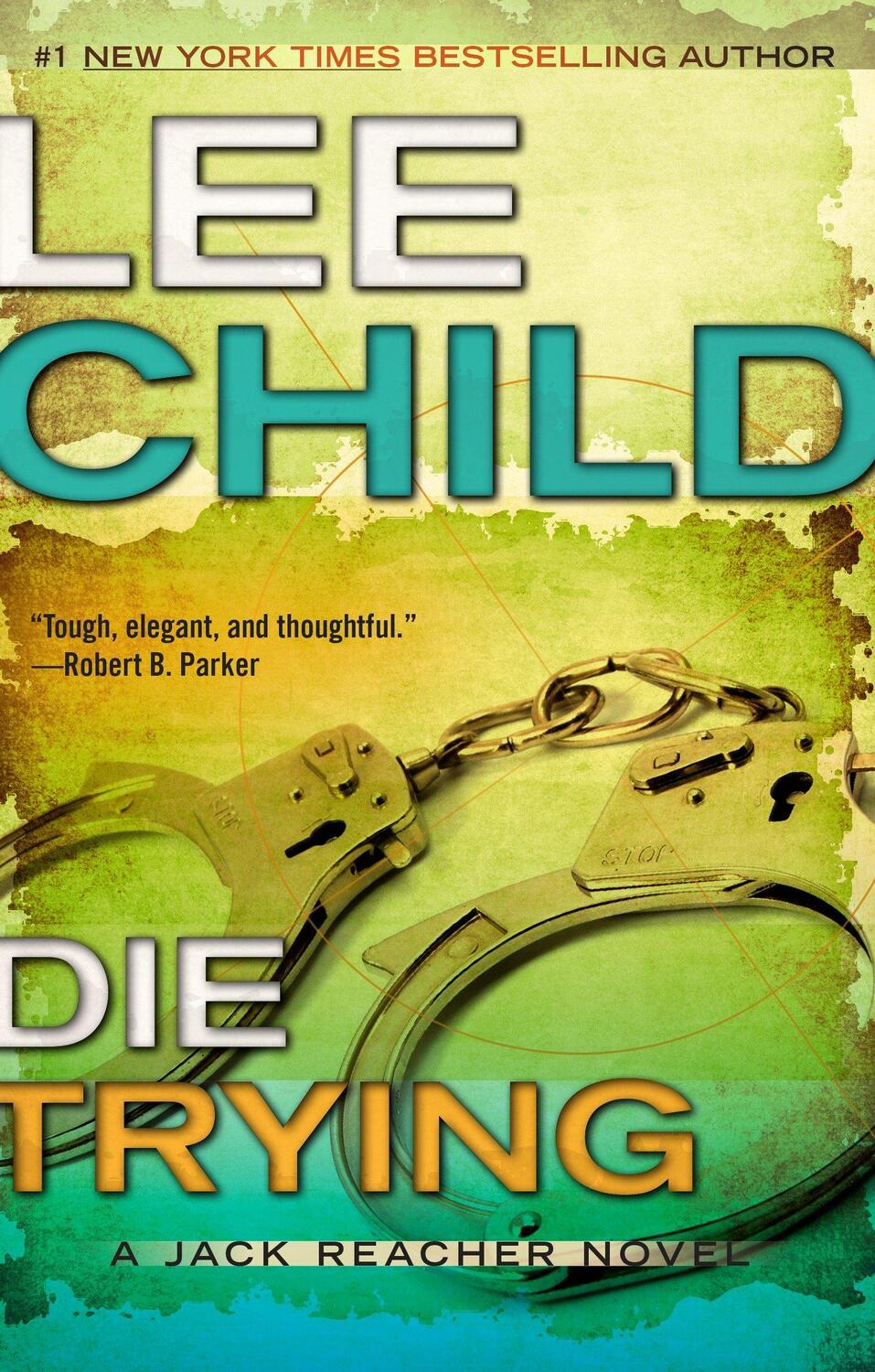 Cover: 9781611761924 | Die Trying | Lee Child | Audio-CD | Jack Reacher (englisch) | Englisch