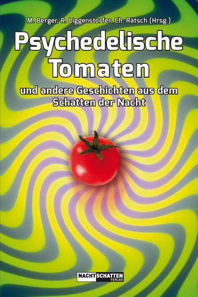Cover: 9783037883402 | Psychedelische Tomaten | Markus Berger (u. a.) | Taschenbuch | Deutsch