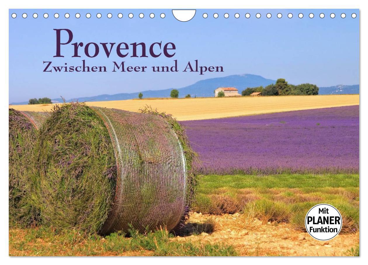 Cover: 9783383305382 | Provence - Zwischen Meer und Alpen (Wandkalender 2024 DIN A4 quer),...