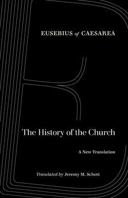 Cover: 9780520291102 | The History of the Church | A New Translation | Eusebius Of Caesarea