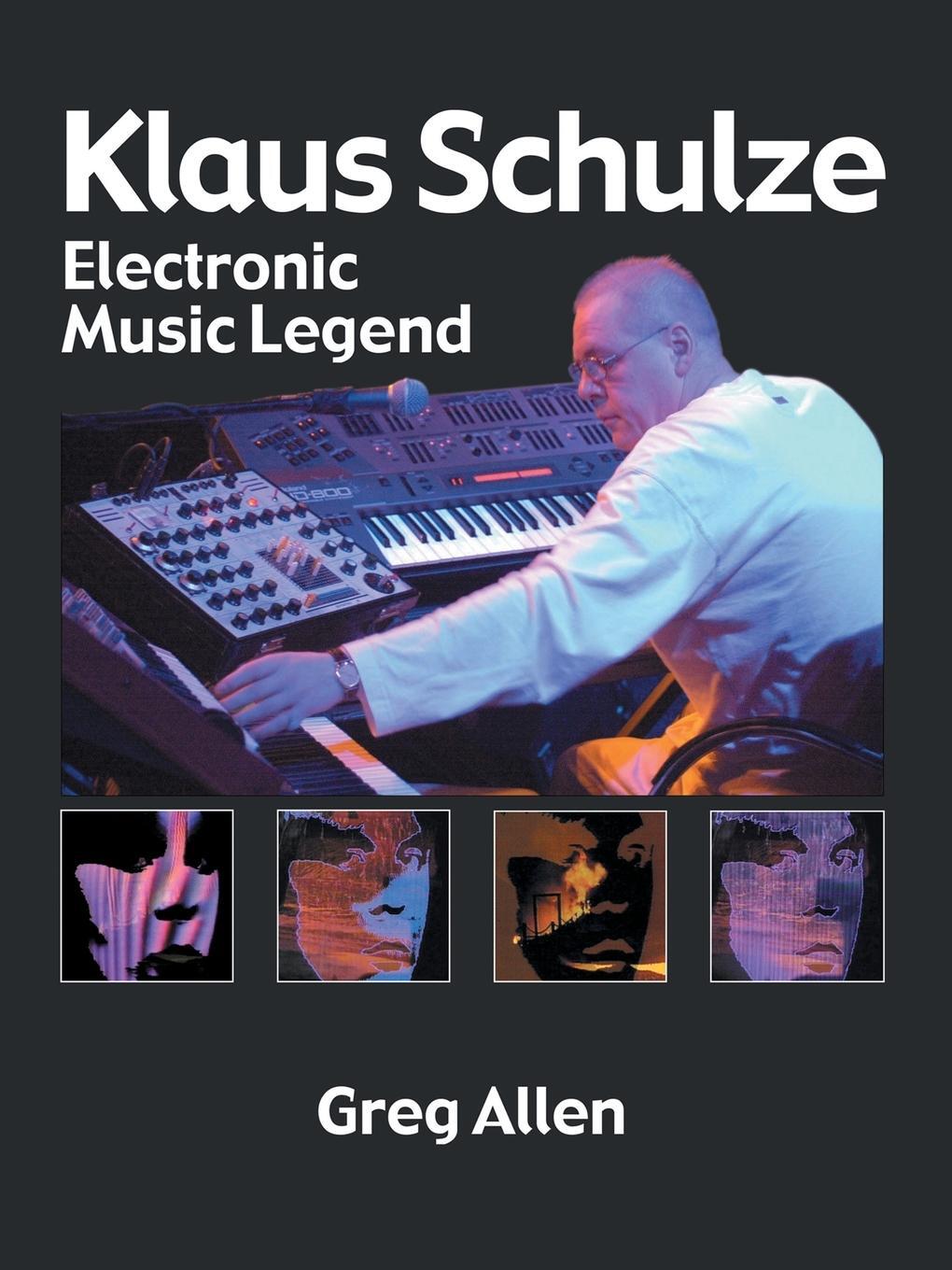Cover: 9781425160500 | Klaus Schulze | Electronic Music Legend | Greg Allen | Taschenbuch