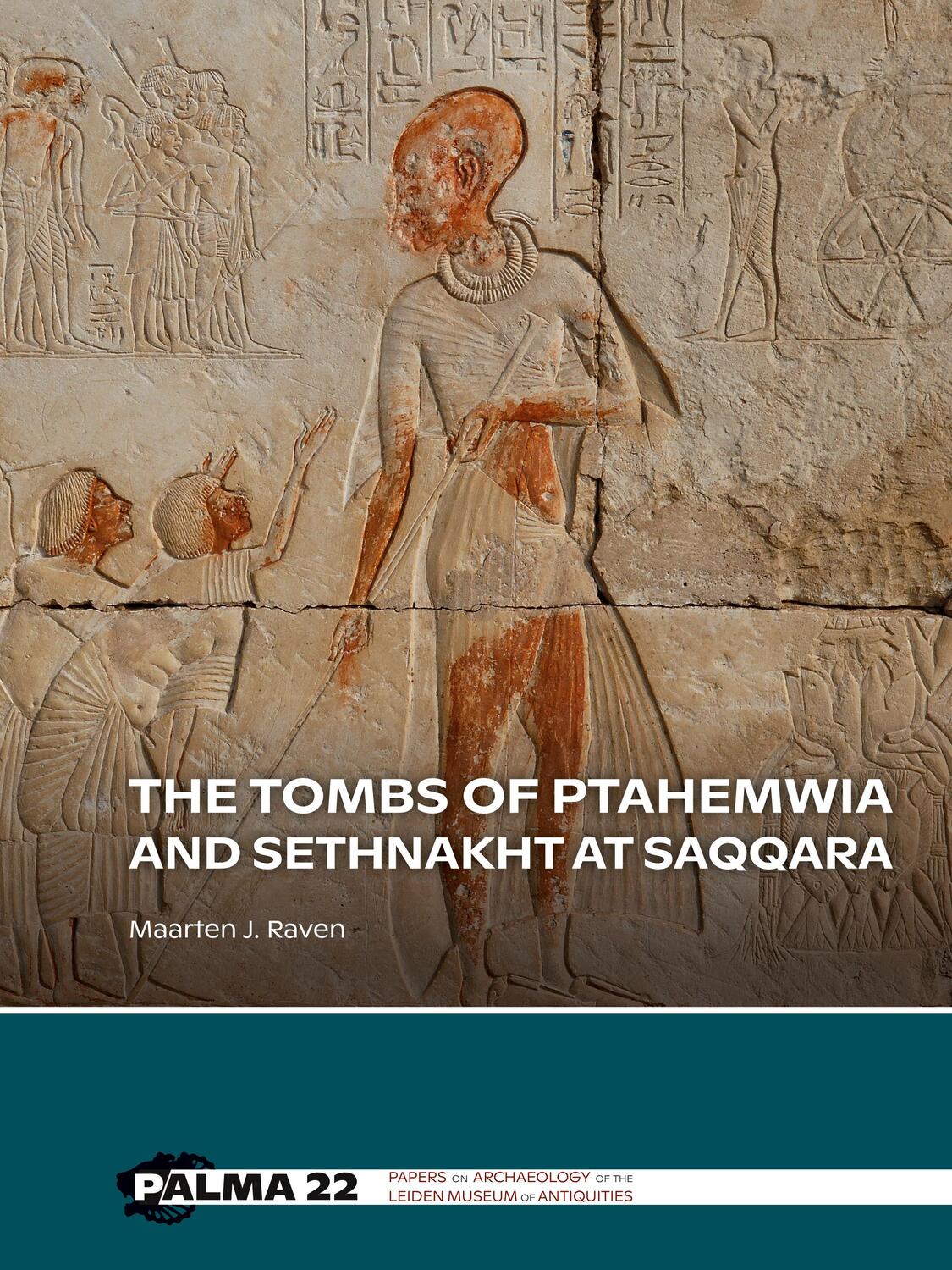 Cover: 9789088908101 | The tombs of Ptahemwia and Sethnakht at Saqqara | Maarten J. Raven