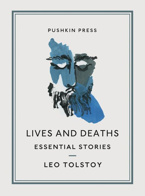 Cover: 9781782275411 | Lives and Deaths | Essential Stories | Leo Tolstoy | Taschenbuch