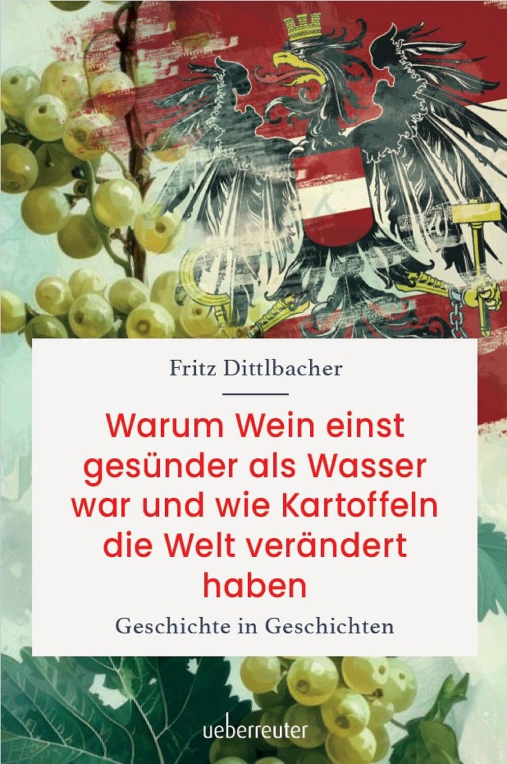 Cover: 9783800078691 | Warum Wein einst gesünder als Wasser war und wie Kartoffeln die...