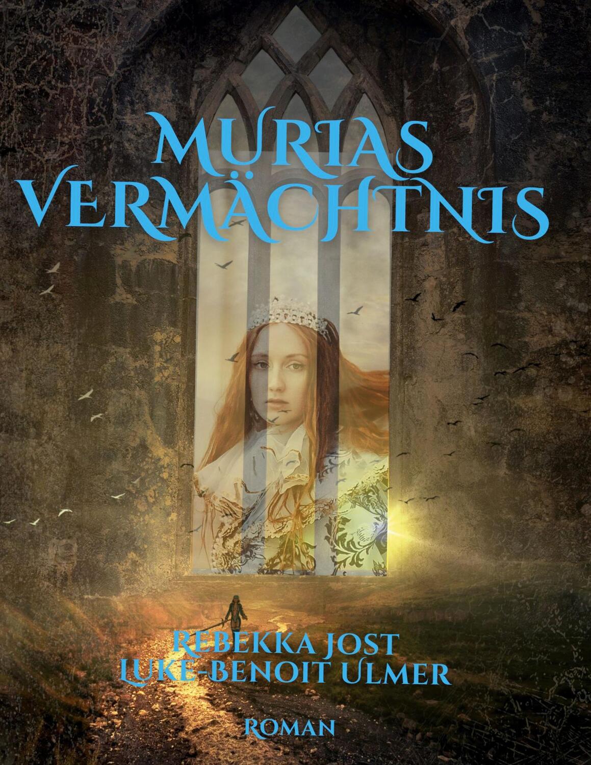 Cover: 9783752876901 | Murias Vermächtnis | Roman | Rebekka Jost (u. a.) | Taschenbuch | 2023