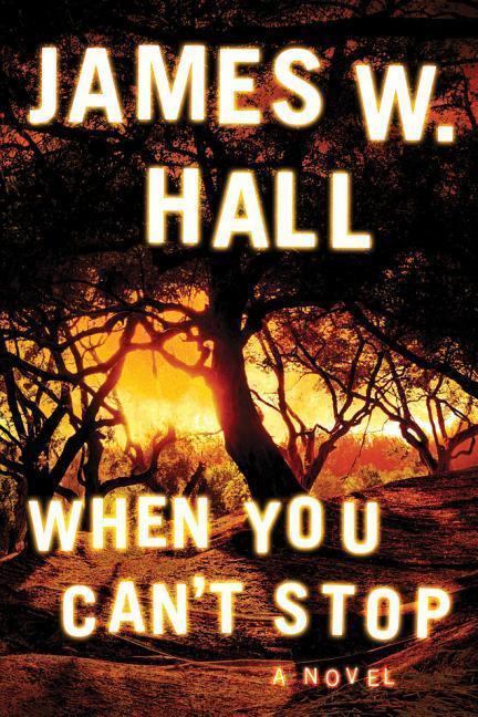 Cover: 9781503903067 | Hall, J: When You Can't Stop | James W. Hall | Taschenbuch | Englisch