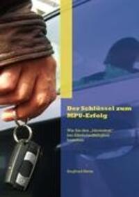 Cover: 9783844811421 | Der Schlüssel zum MPU-Erfolg | Siegfried Metze | Taschenbuch | 2012