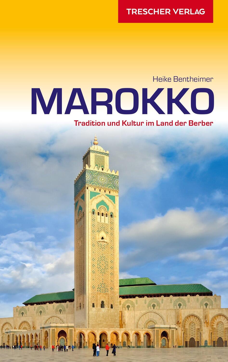 Cover: 9783897943247 | Reiseführer Marokko | Tradition und Kultur im Land der Berber | Buch