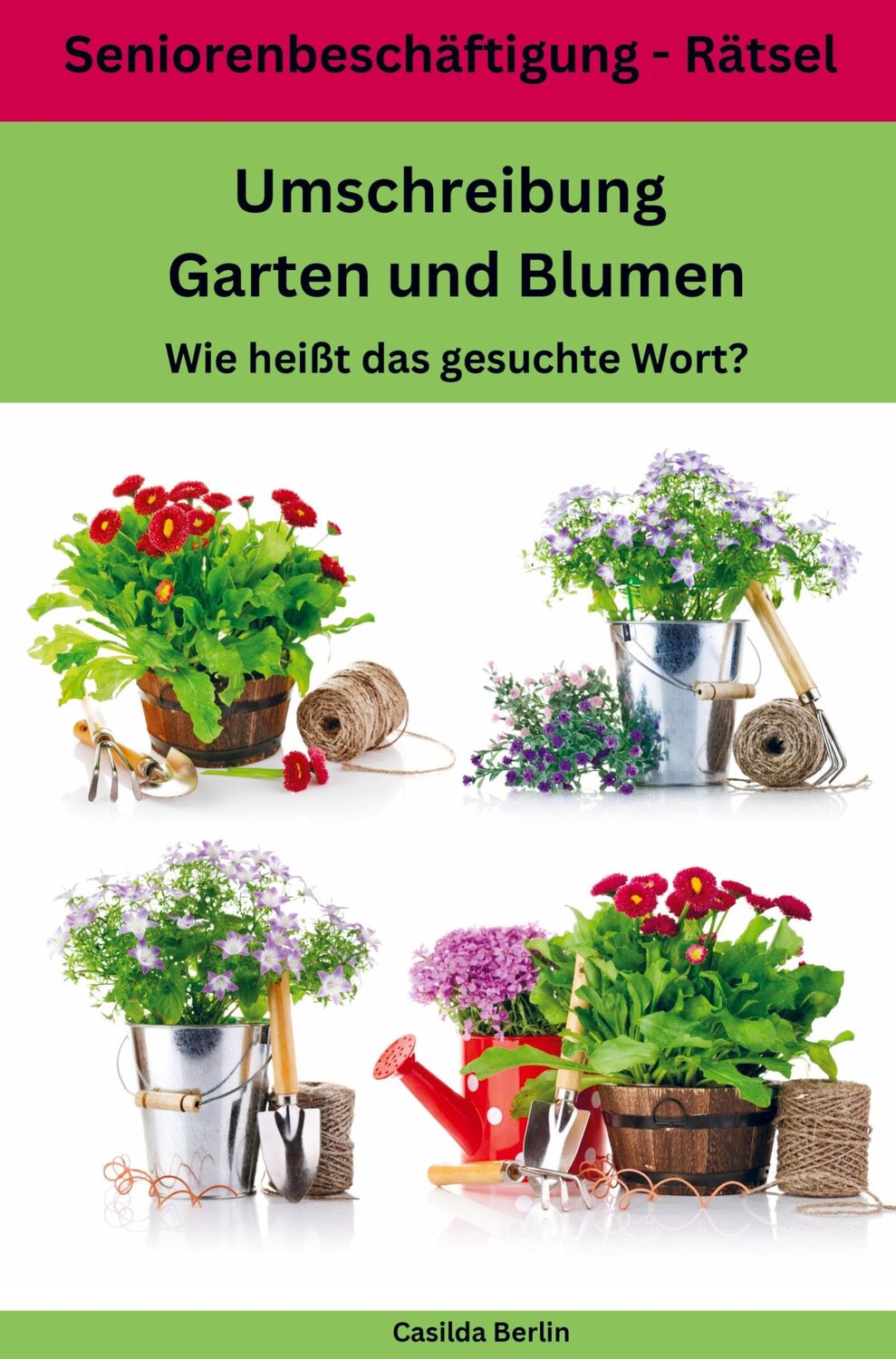 Cover: 9789403766881 | Umschreibung Garten und Blumen | Wie heißt das gesuchte Wort? | Berlin