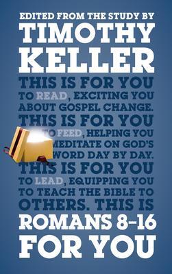 Cover: 9781910307281 | Romans 8 - 16 For You | For reading, for feeding, for leading | Keller