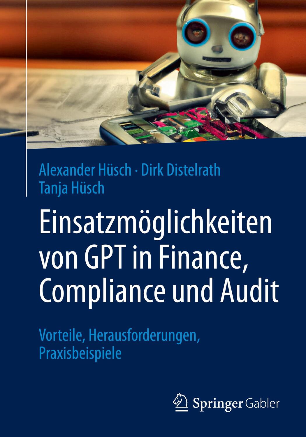 Cover: 9783658414184 | Einsatzmöglichkeiten von GPT in Finance, Compliance und Audit | Buch