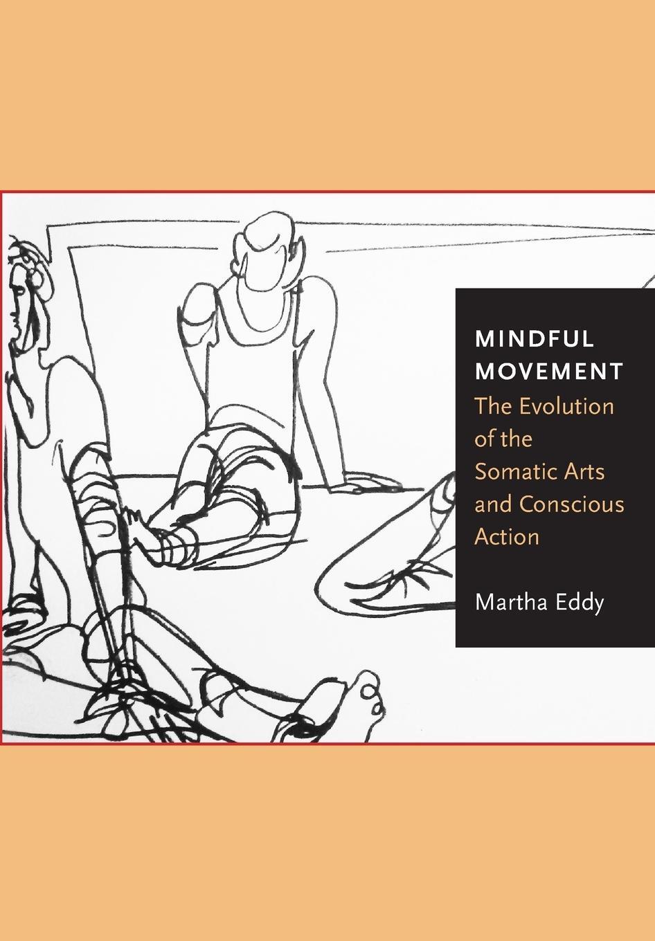 Cover: 9781783208432 | Mindful Movement | Martha Eddy | Taschenbuch | Paperback | Englisch