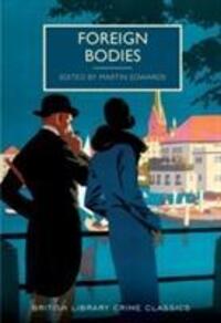 Cover: 9780712356992 | Foreign Bodies | Taschenbuch | British Library Crime Classics | 285 S.