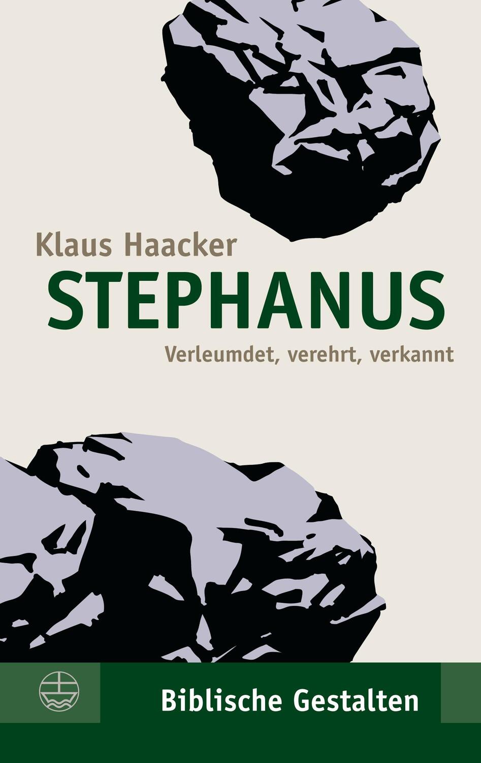 Cover: 9783374037254 | Stephanus | Verleumdet, verehrt, verkannt | Klaus Haacker | Buch
