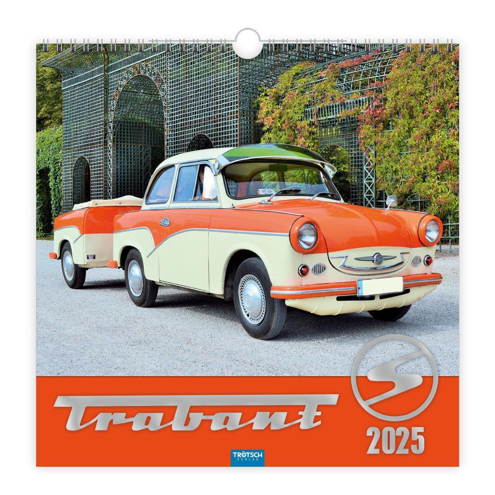 Cover: 9783988022646 | Trötsch Technikkalender Trabant 2025 | Wandkalender Technikkalender