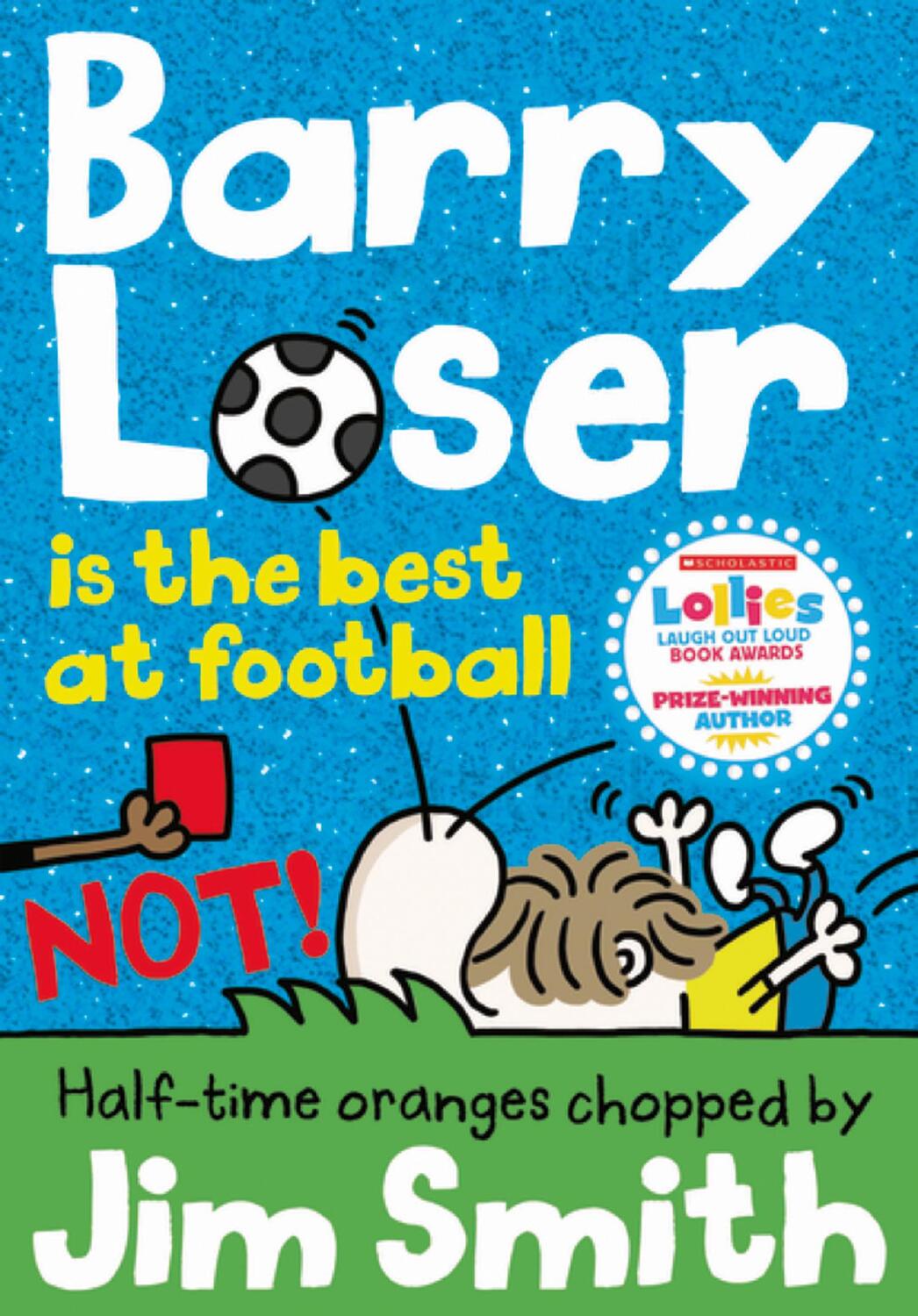 Cover: 9781405287142 | Barry Loser Is the Best at Football Not! | Jim Smith | Taschenbuch