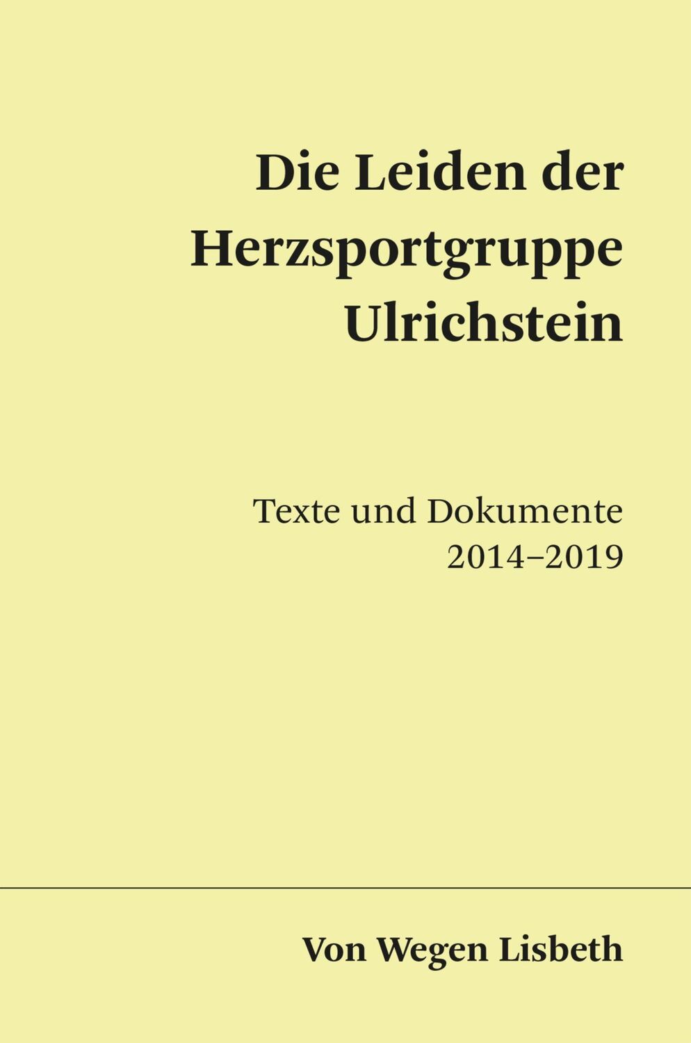 Cover: 9783966983525 | Die Leiden der Herzsportgruppe Ulrichstein | Von Wegen Lisbeth | Buch