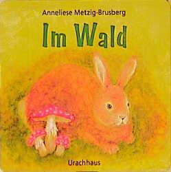 Cover: 9783825172350 | Im Wald | Anneliese Metzig-Brusberg | Taschenbuch | Leporello | 2013
