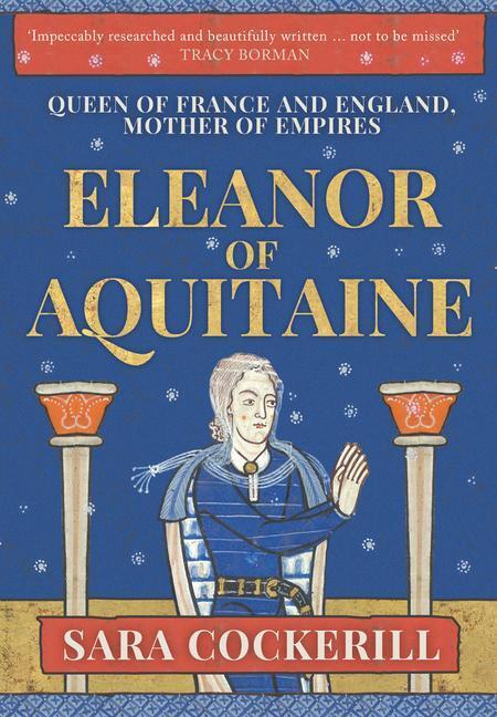 Cover: 9781445646176 | Eleanor of Aquitaine | Queen of France and England, Mother of Empires