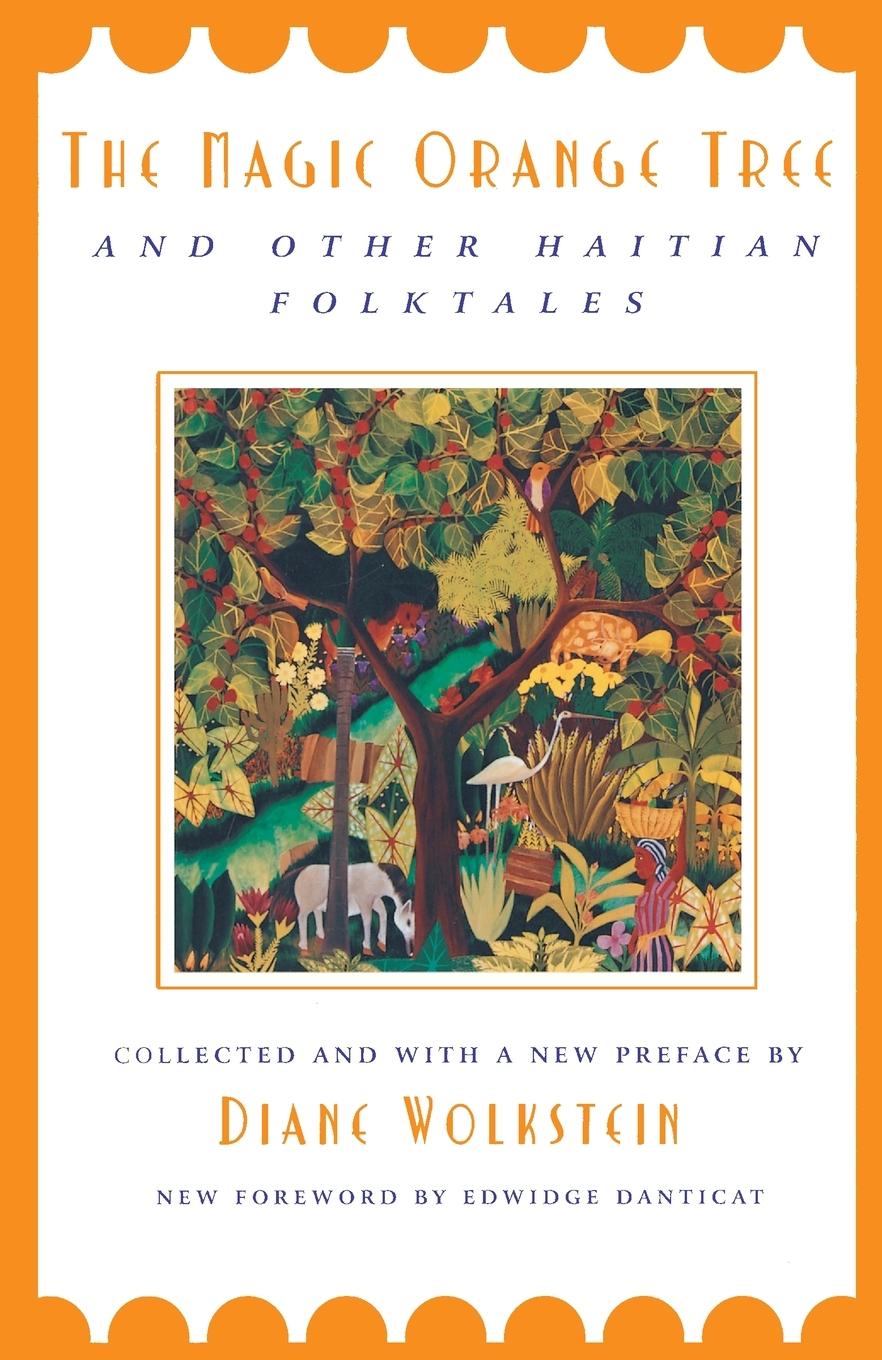 Cover: 9780805210774 | The Magic Orange Tree | and Other Haitian Folktales | Diane Wolkstein