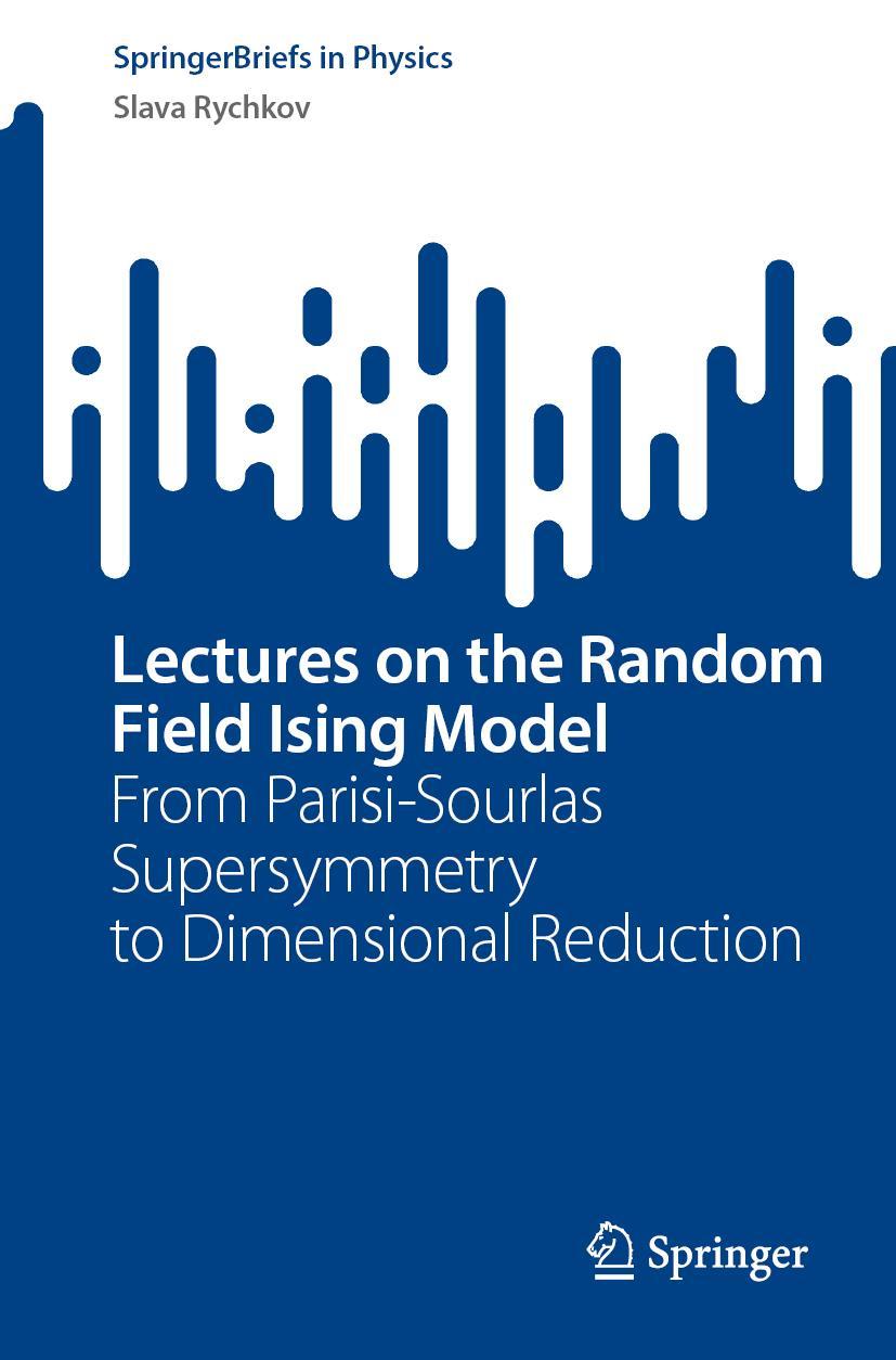 Cover: 9783031419997 | Lectures on the Random Field Ising Model | Slava Rychkov | Taschenbuch